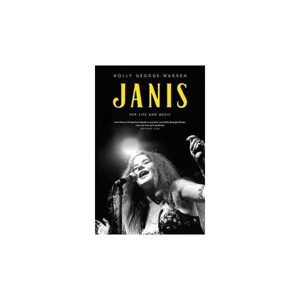 JANIS: Her Life and Music