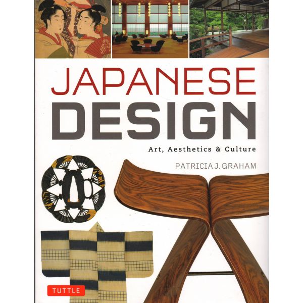 JAPANESE DESIGN: Art, Aesthetics & Culture