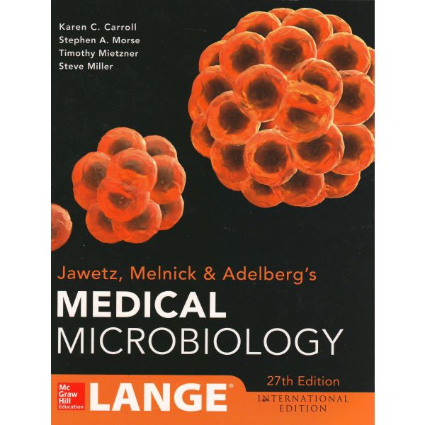 JAWETZ, MELNICK & ADELBERG`S MEDICAL MICROBIOLOGY, 27th Edition