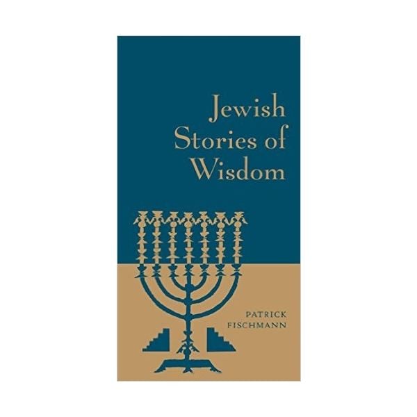 JEWISH STORIES OF WISDOM
