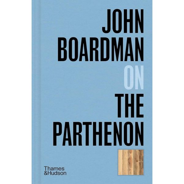 JOHN BOARDMAN ON THE PARTHENON