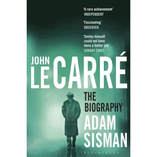JOHN LE CARRE: The Biography