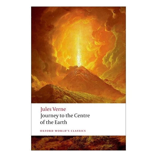 JOURNEY TO THE CENTRE OF THE EARTH. “Oxford World`s Classics“