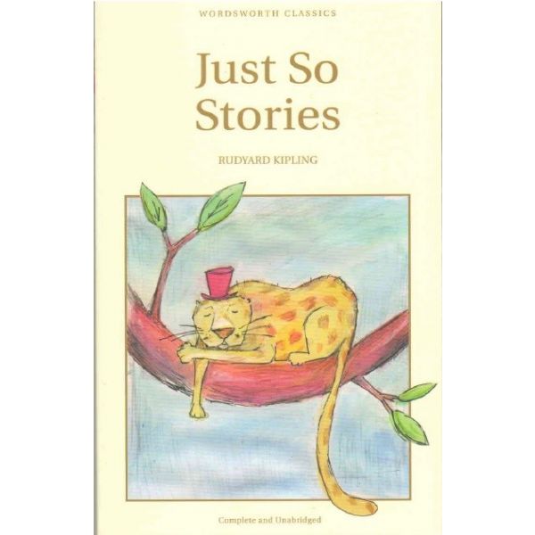 JUST SO STORIES. “W-th Classics“ (Rudyard Kiplin