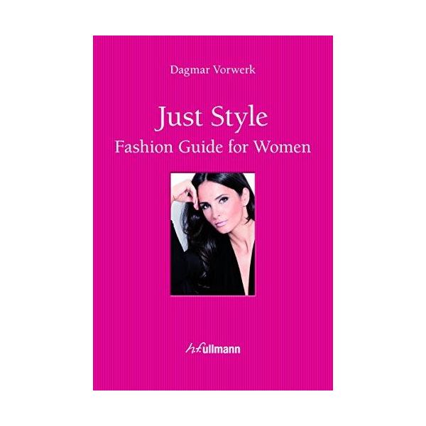 JUST STYLE!: Fashion Guide for Women