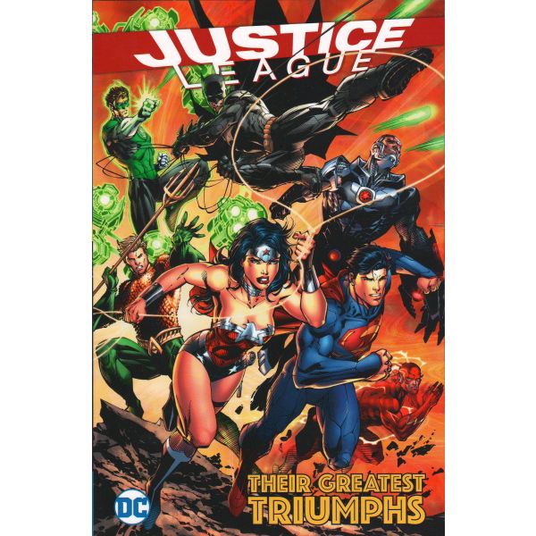 JUSTICE LEAGUE: Their Greatest Triumphs