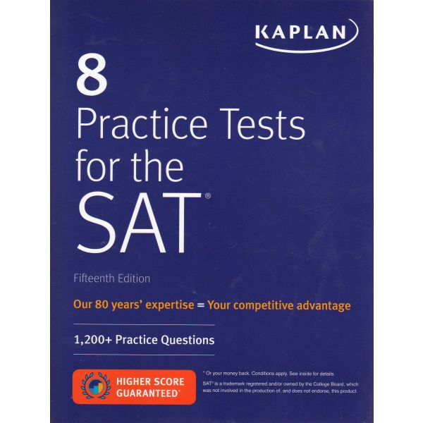 KAPLAN 8 PRACTICE TESTS FOR THE SAT: 1,200 + SAT Practice Questions