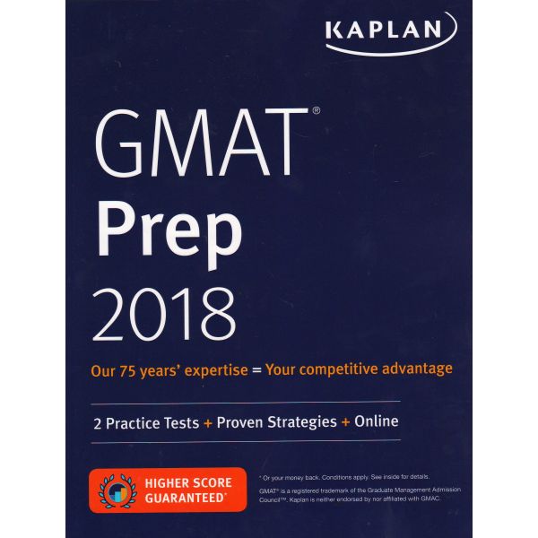 KAPLAN GMAT PREP 2018: 2 Practice Tests + Proven Strategies + Online