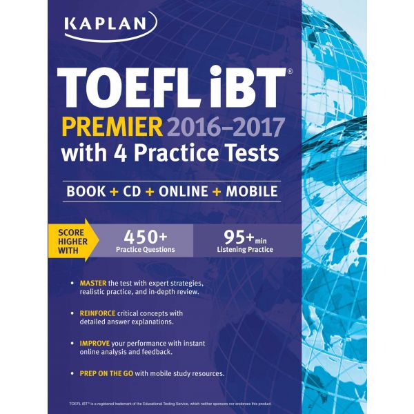 KAPLAN TOEFL IBT PREMIER: with 4 Practice Tests: Book + CD + Online + Mobile