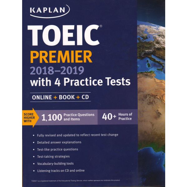 KAPLAN TOEIC PREMIER 2018-2019: 4 Practice Tests + Online + Book + CD