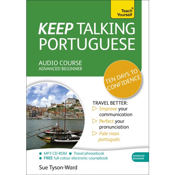 KEEP TALKING PORTUGUESE TEN DAYS TO CONFIDENCE: Audio Course. “Teach Yourself“