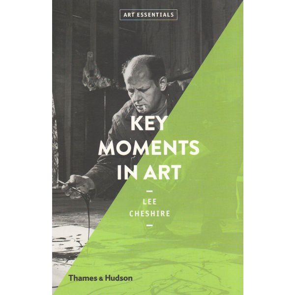 KEY MOMENTS IN ART. “Art Essentials“