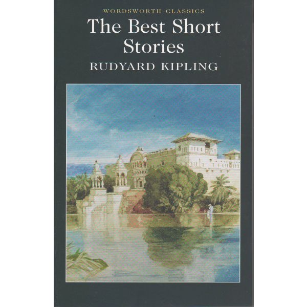 KIPPLING:THE BEST SHORT STORIES. “W-th classics“