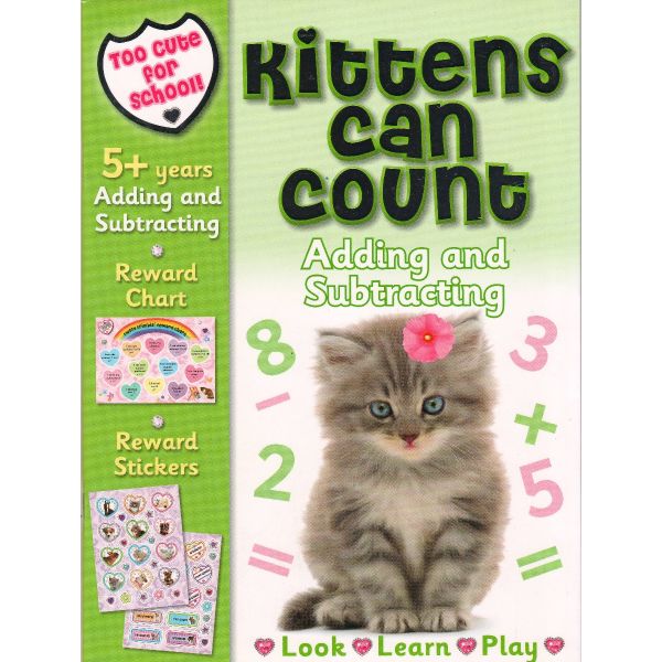 KITTENS CAN COUNT. “Too Cute for School“