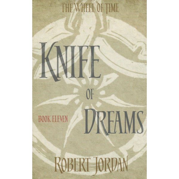 KNIFE OF DREAMS. “The Wheel of Time“, Book 11