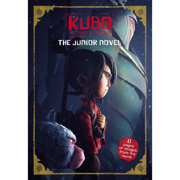 KUBO AND THE TWO STRINGS: The Junior Novel