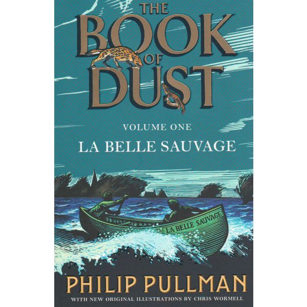 LA BELLE SAUVAGE. “The Book of Dust“, Volume 1