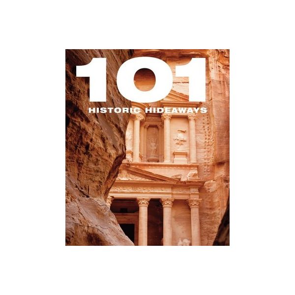 101 HISTORIC HIDEAWAYS