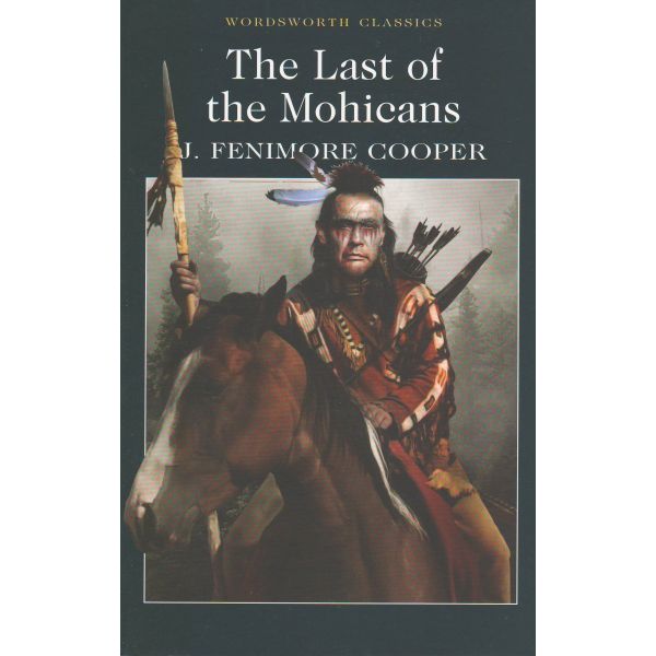 LAST OF THE MOHICANS. “W-th classics“ (James Fen