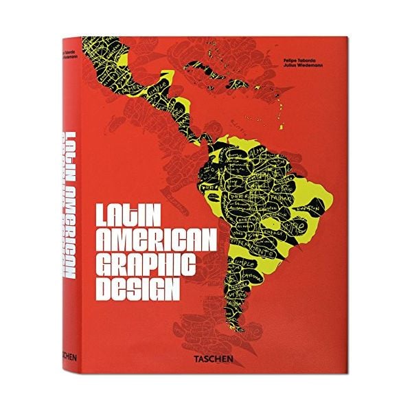 Latin american graphic design.Taschen.(F.Taborda