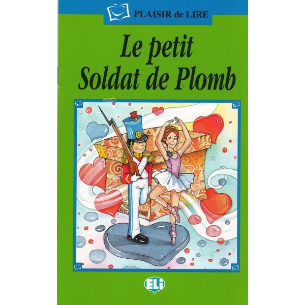 LE PETIT SOLDAT DE PLOMB. “Plaisir De Lire“