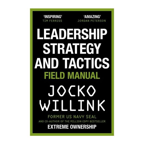 LEADERSHIP STRATEGY AND TACTICS