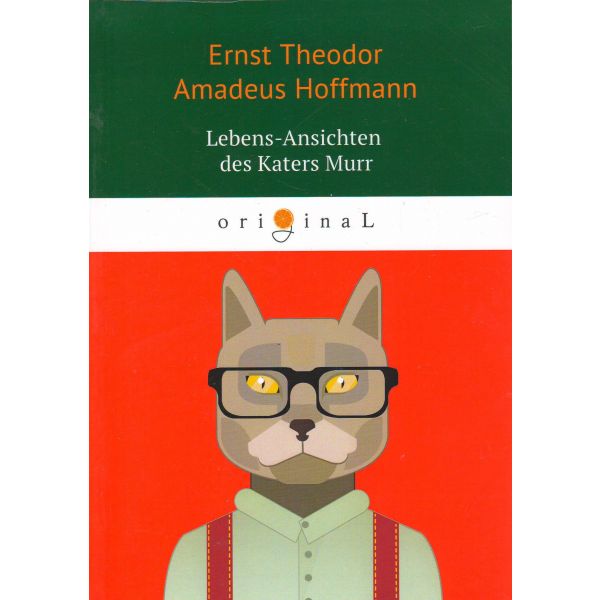 Lebens-Ansichten des Katers Murr. “Original“