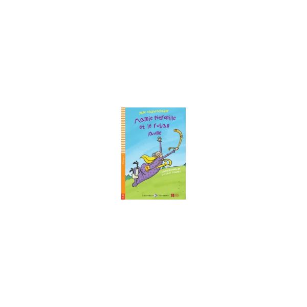 MAMIE PETRONILLE ET LE RUBAN JAUNE. “Lectures El