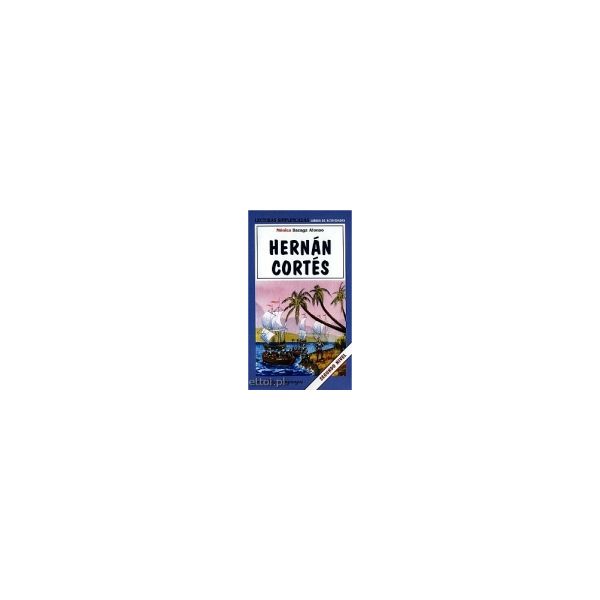 HERNAN CORTES. “Lecturas simplificadas“, Segundo