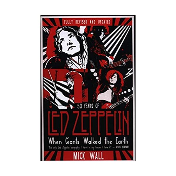 WHEN GIANTS WALKED THE EARTH: 50 years of Led Zeppelin
