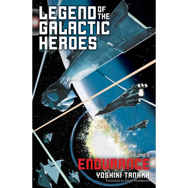 LEGEND OF THE GALACTIC HEROES, Vol. 3: Endurance