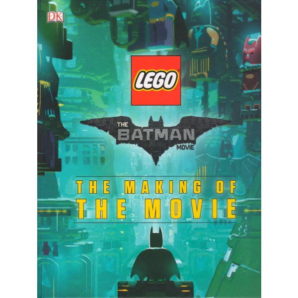 LEGO THE BATMAN MOVIE: The Making of the Movie