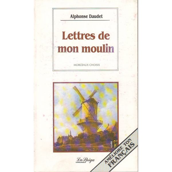 LETTRES DE MON MOULIN. “Ameliore Ton Francais“