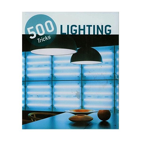 LIGHTING. “500 Tricks“