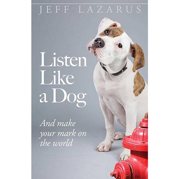 Listen Like a Dog