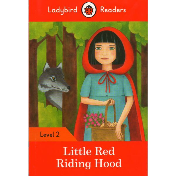 LITTLE RED RIDING HOOD. Level 2. “Ladybird Readers“
