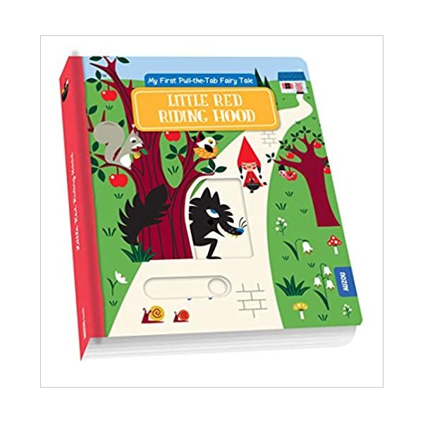LITTLE RED RIDING HOOD. “My First Pull-the-Tab Fairy Tale“