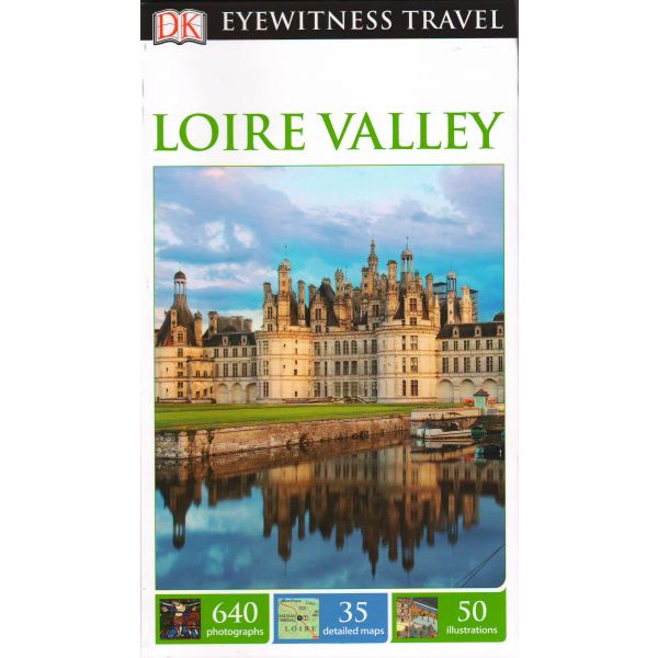 LOIRE VALLEY. “DK Eyewitness Travel Guide“