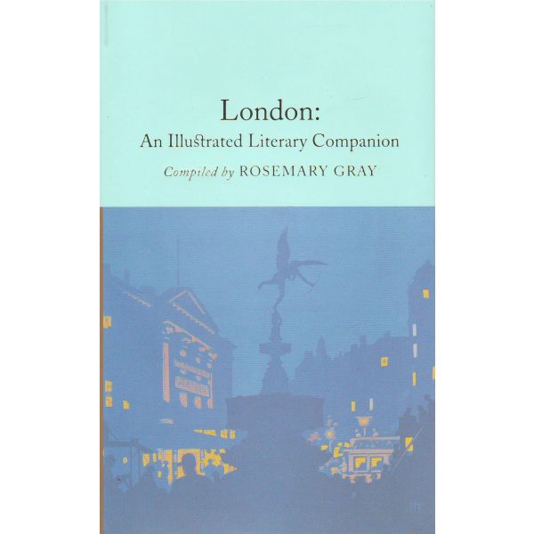 LONDON: An Illustrated Literary Companion