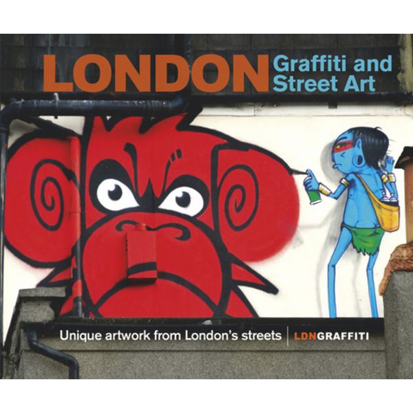 LONDON GRAFFITI AND STREET ART: Unique Artwork f