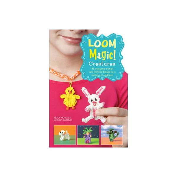 LOOM MAGIC CREATURES!: 25 Awesome Animals and My