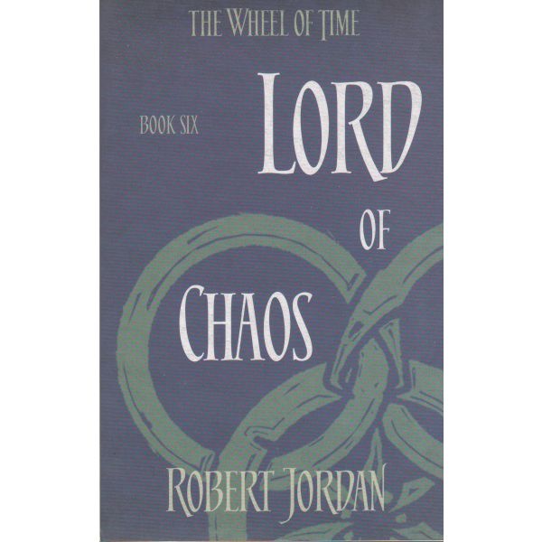 LORD OF CHAOS. “The Wheel of Time“, Book 6