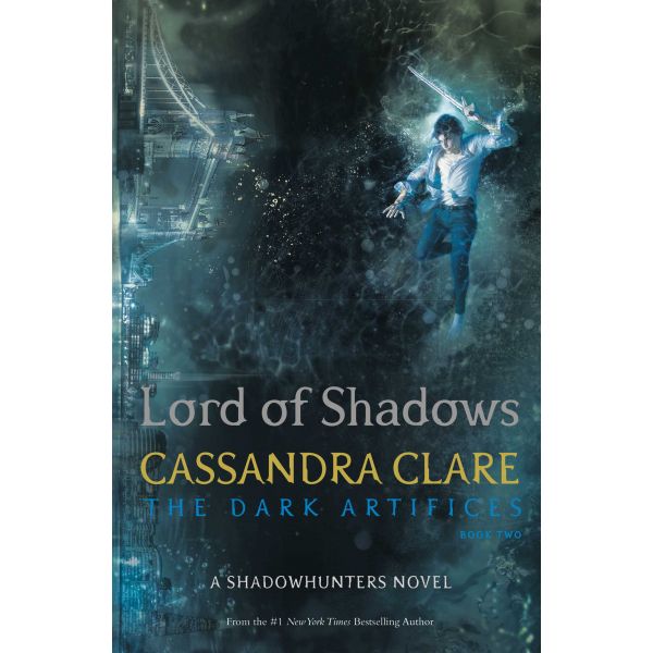 LORD OF SHADOWS. “The Dark Artifices“, Book 2