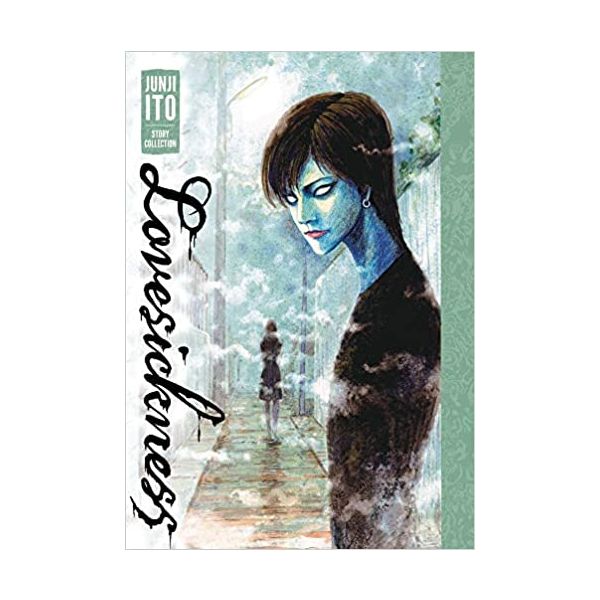 LOVESICKNESS: Junji Ito Story Collection