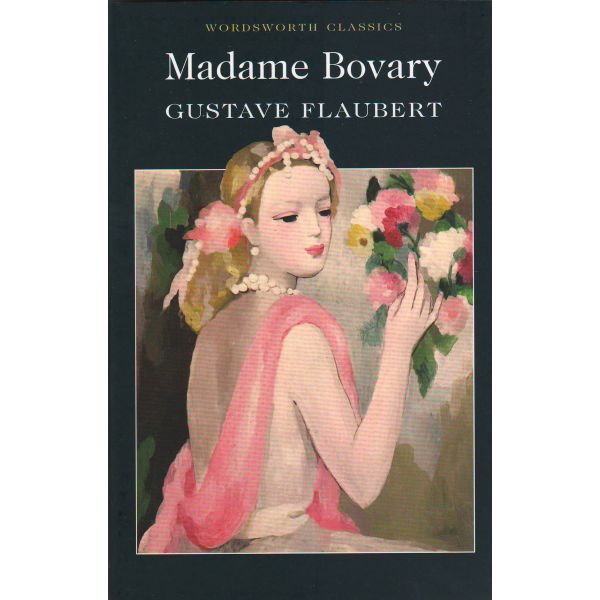 MADAME BOVARY. “W-th classics“ (Gustave Flaubert