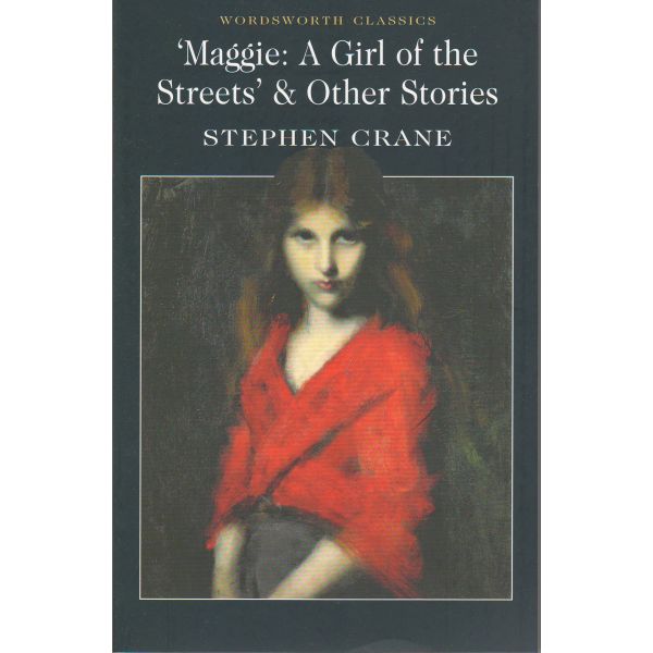 MAGGIE: A Girl of the Streets. “W-th classics“ (