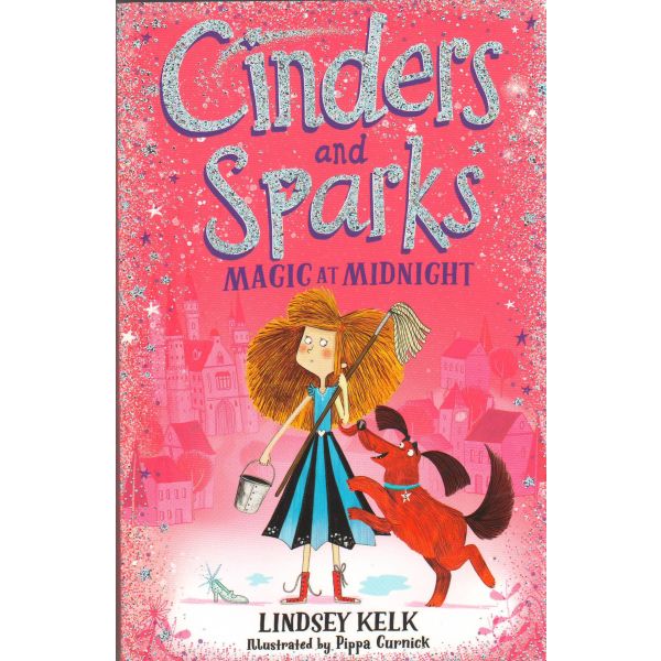 MAGIC AT MIDNIGHT. “Cinders and Sparks“, Book 1