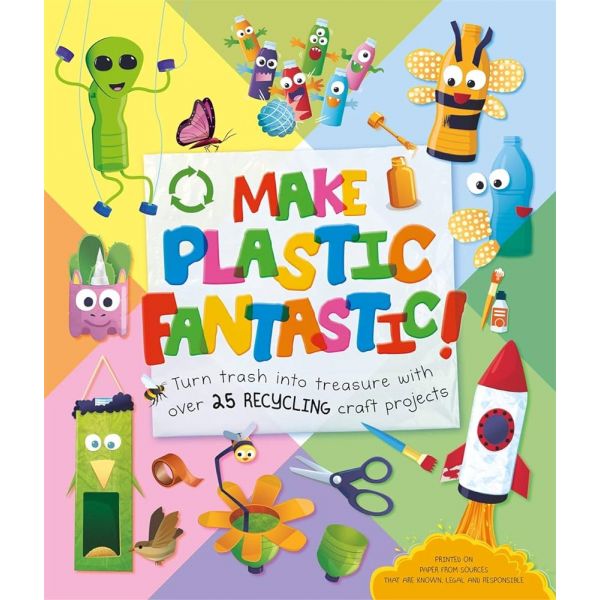 MAKE PLASTIC FANTASTIC
