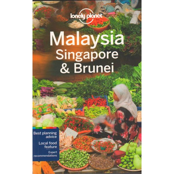MALAYSIA, SINGAPORE & BRUNEI, 13th Edition. “Lonely Planet Travel Guide“