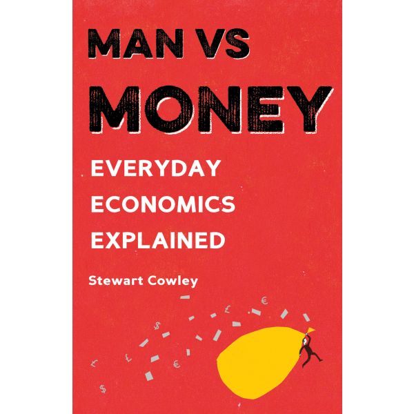 MAN VS MONEY: Everyday Economics Explained